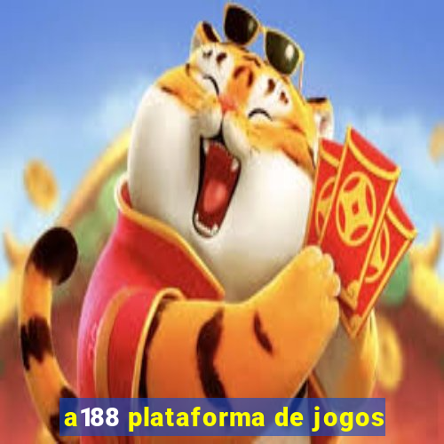 a188 plataforma de jogos